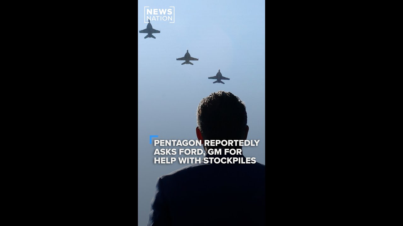 Pentagon taps GM, Ford for help with weapons stockpile | NewsNation