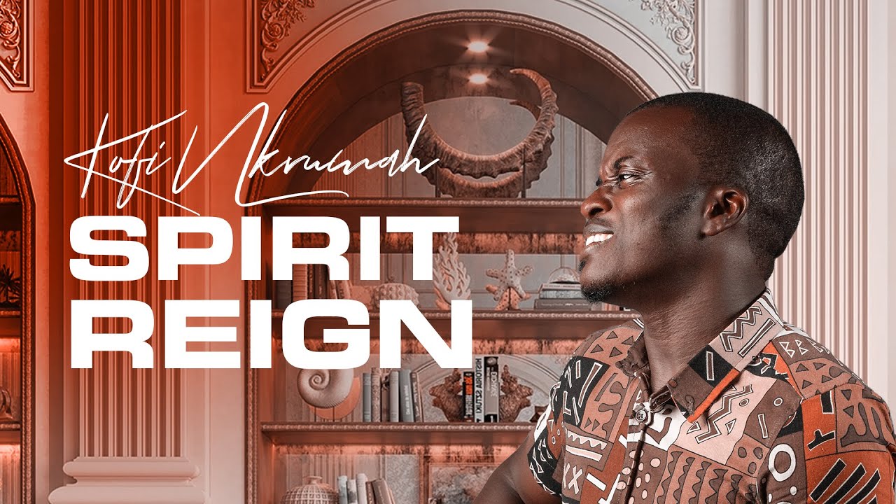 Kofi Nkrumah - Spirit Reign ft Ps Roderick | Nana Amoah | Michael Ashitey
