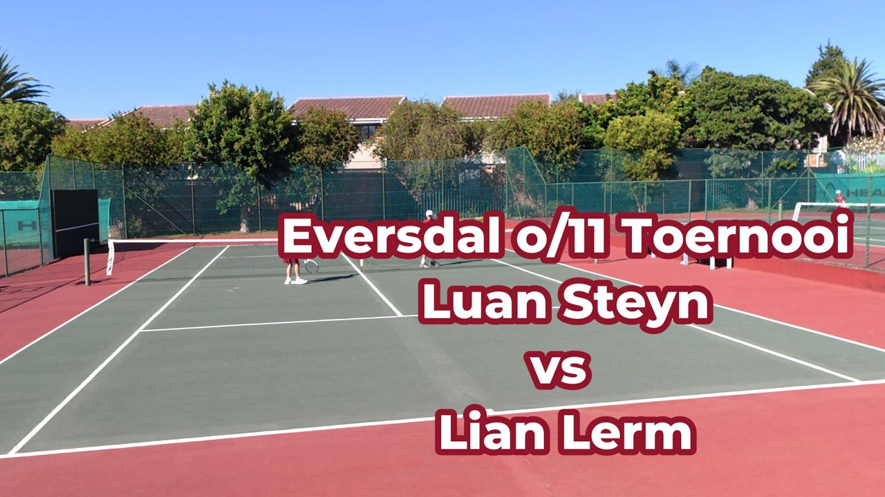 Luan Singles vs Lian Lerm, Eversdal o/11 Toernooi