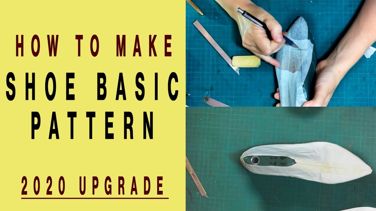 How To Make Shoe Basic Pattern [Upgraded 2020]