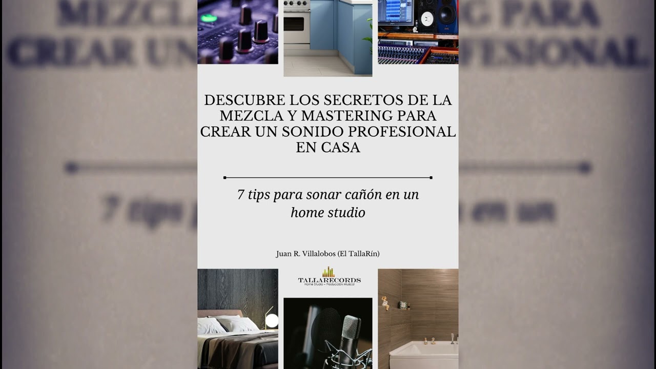 Los 7 secretos de la MEZCLA Y MASTERING para crear un sonido profesional en casa - AudioLibro
