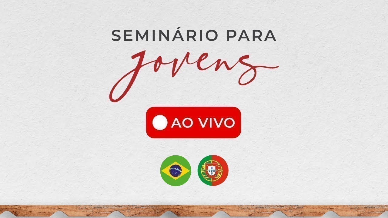 🇧🇷 - 23/08/2025 - [14H] - Igreja Cristã Maranata - Seminário para Jovens