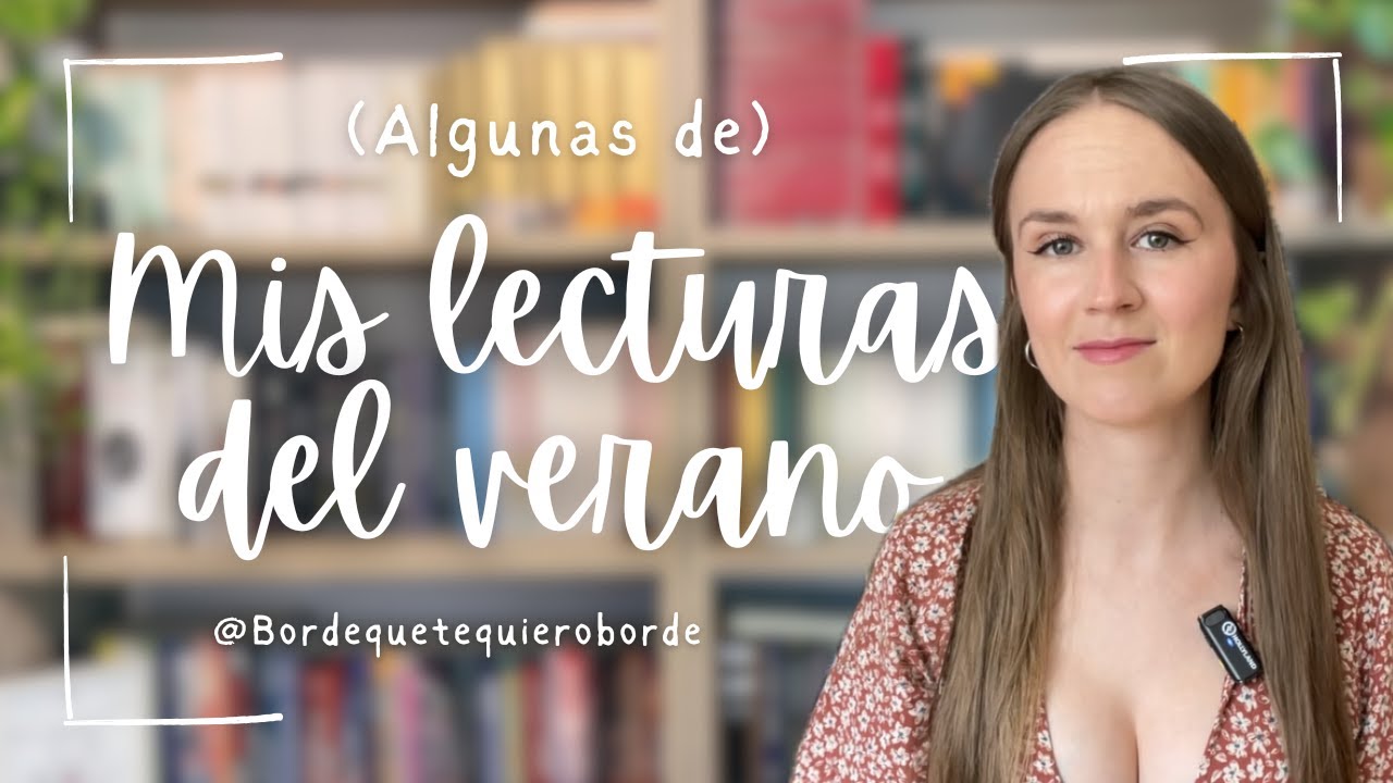 MIS LECTURAS DEL VERANO (o algunas de ellas)