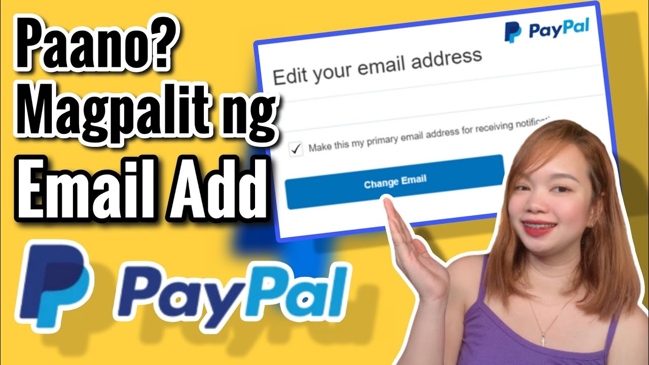 PAANO MAGPALIT NG EMAIL ADDRESS SA PAYPAL | Riencyll Cabile