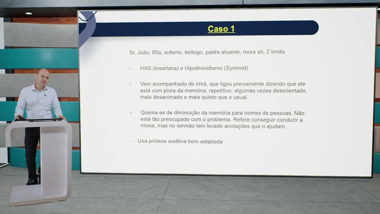 Casos Clínicos - Demência Moderada | Dr Alexandre Leopold Busse