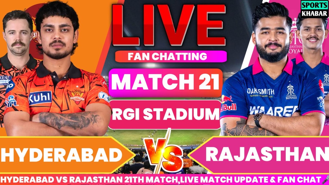 🔴Srh vs Rr 21th T20 IPL 2026 SRH BAT | Hyderabad vs Rajasthan Live Cricket Score & Fan Chat🎤