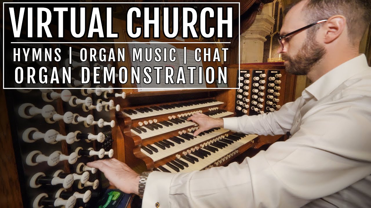 🎵 Hymns and Organ Music from Cirencester Parish Church (VIRTUAL CHURCH)