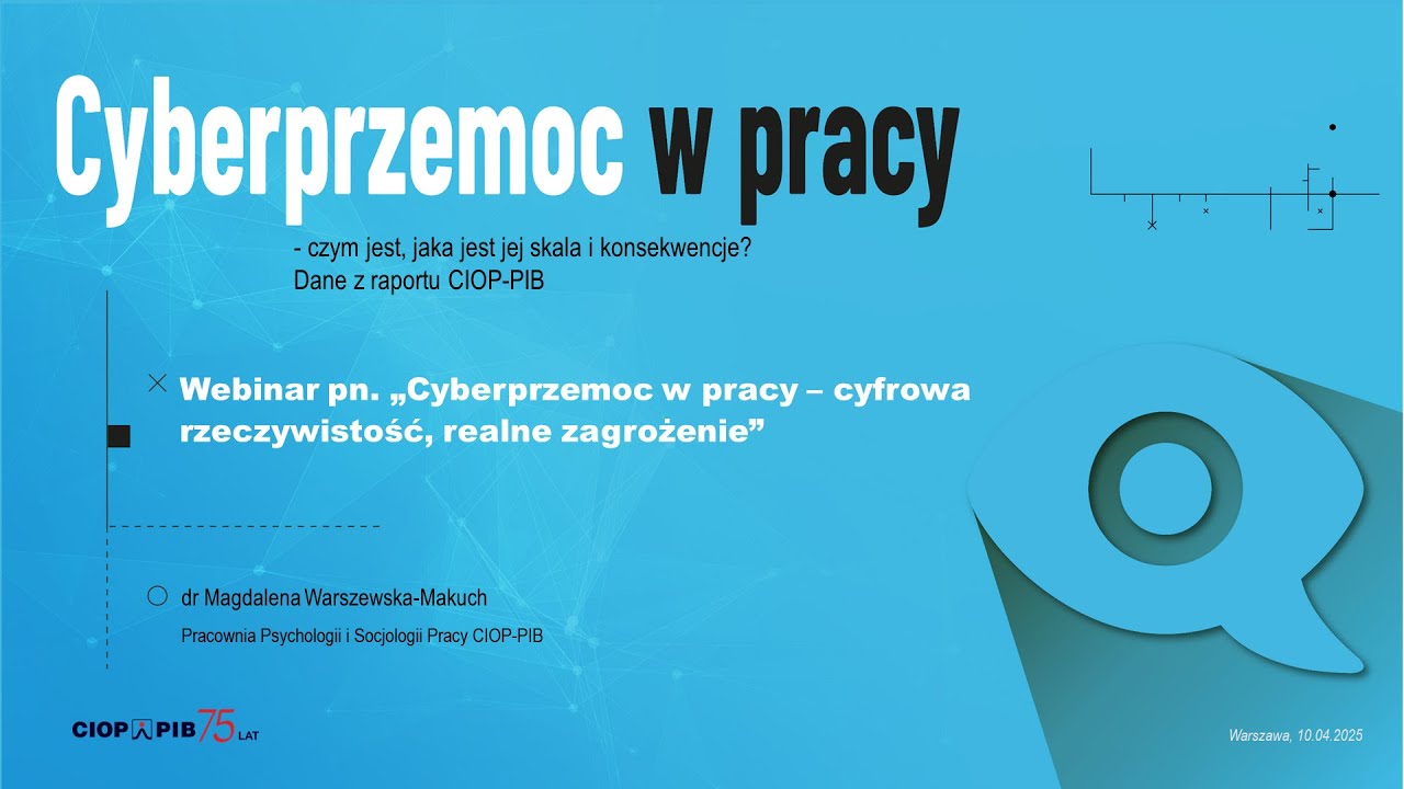 Wystąpienie | Cyberprzemoc w pracy - cyfrowa przemoc, realne zagrożenie