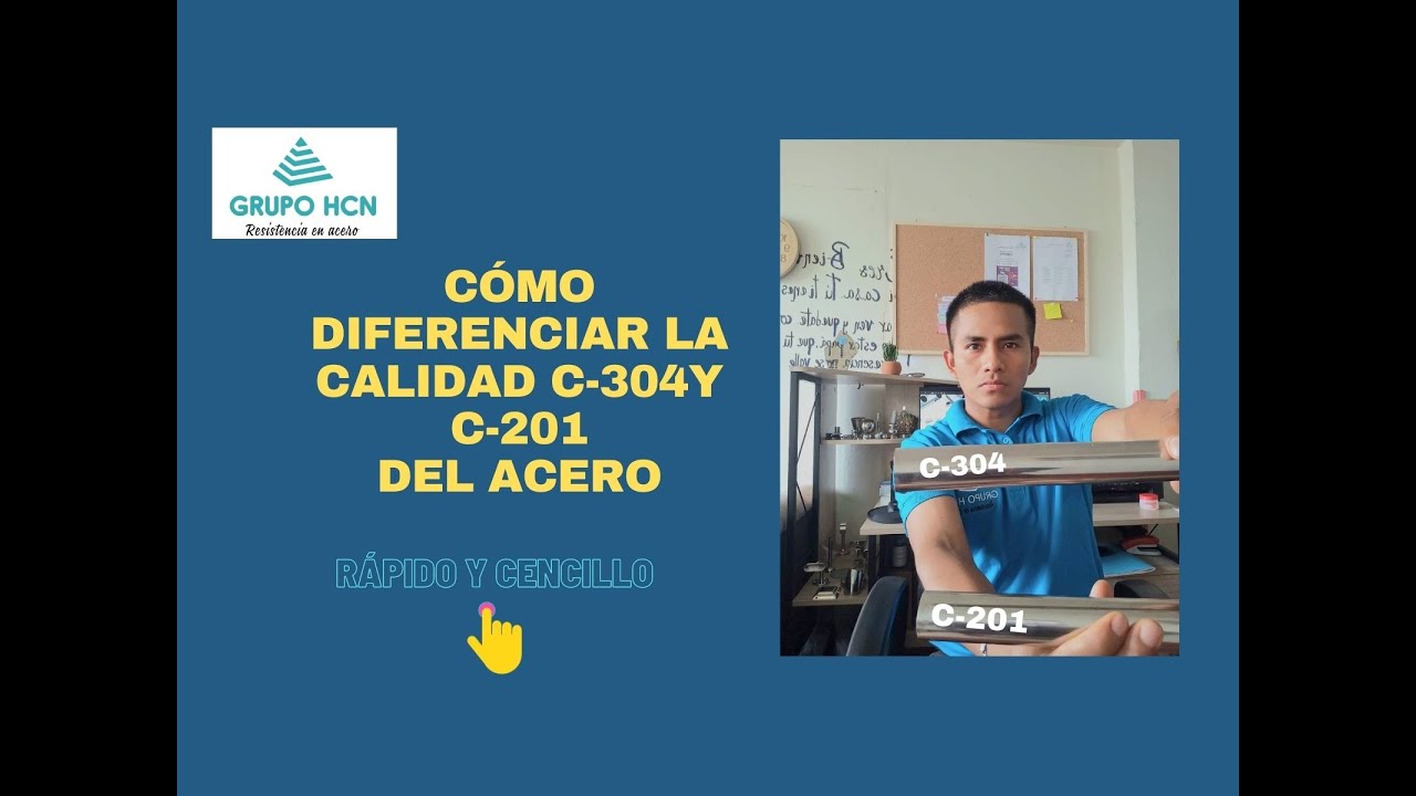 Como diferenciar la calidad del acero C-304 y C-201