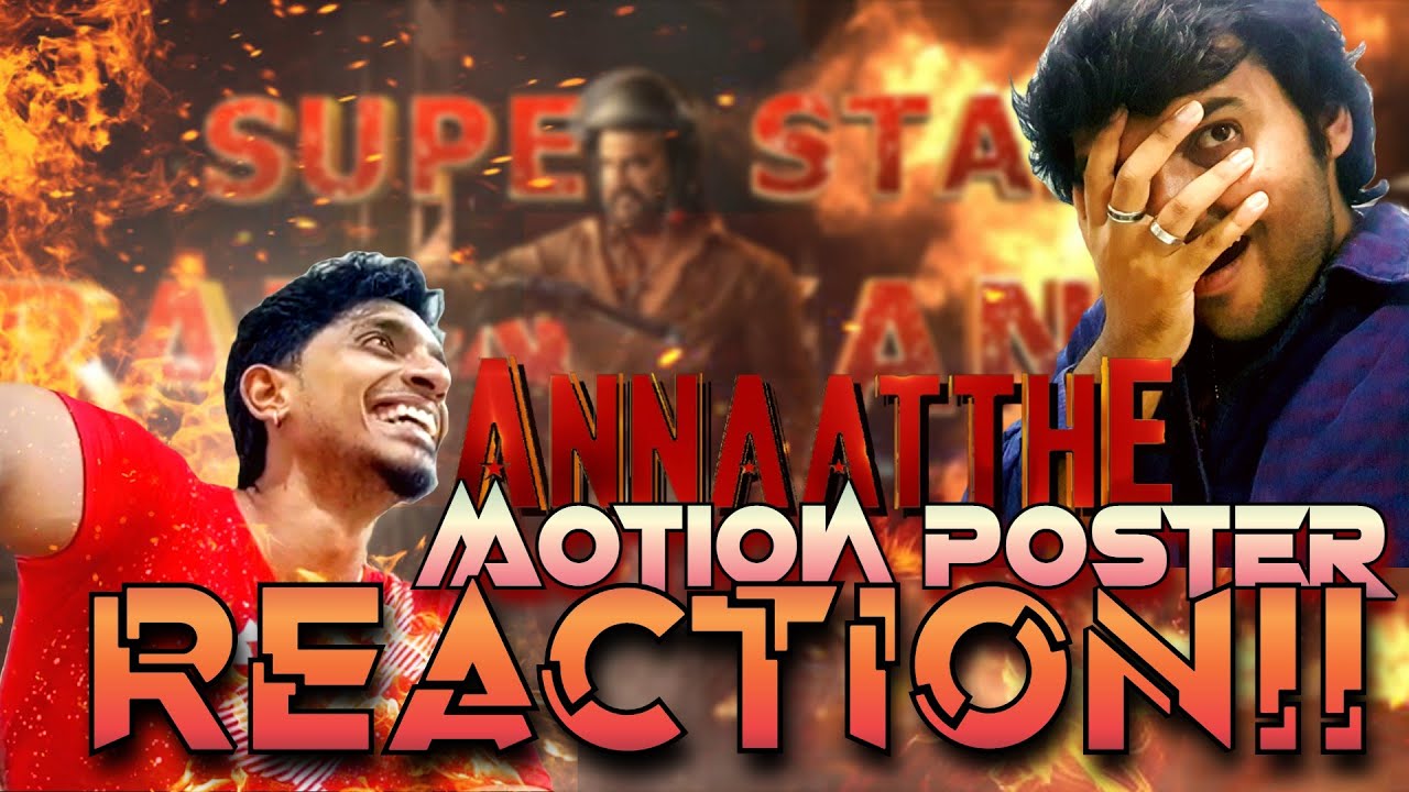 Annaatthe Motion Poster | REACTION!! | SuperStar Rajinikanth | Thalaivar | SIva | D Imman | GR