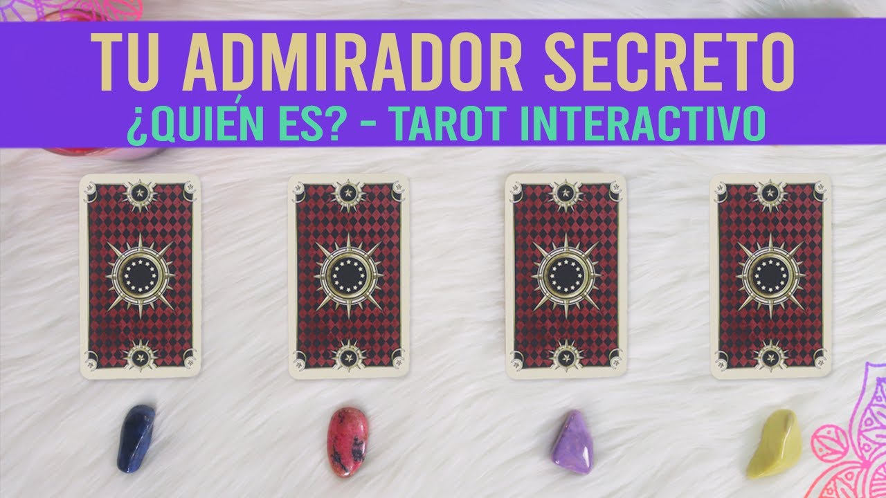 ¿Quién es tu admirador secreto? - Tarot interactivo