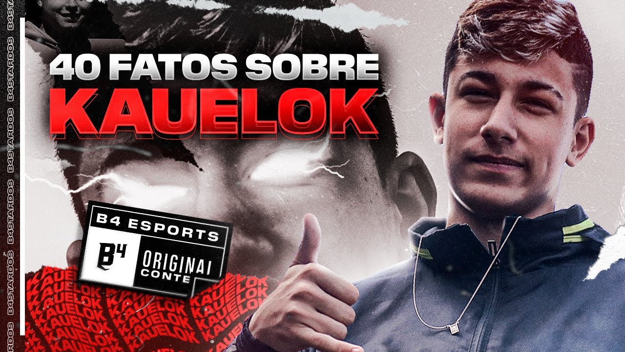 QUEM É KAUELOK ? - 40 FATOS SOBRE: