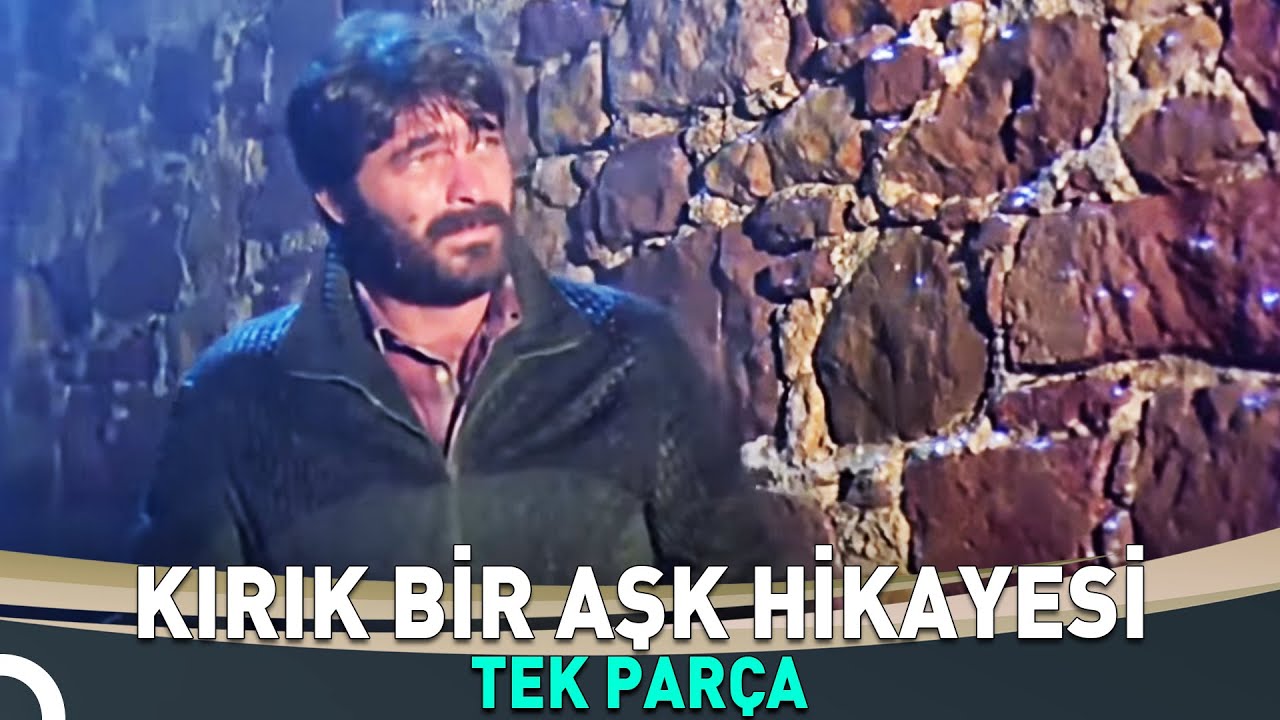 Kırık Bir Aşk Hikayesi | Kadir İnanır Türk Dram Filmi İzle