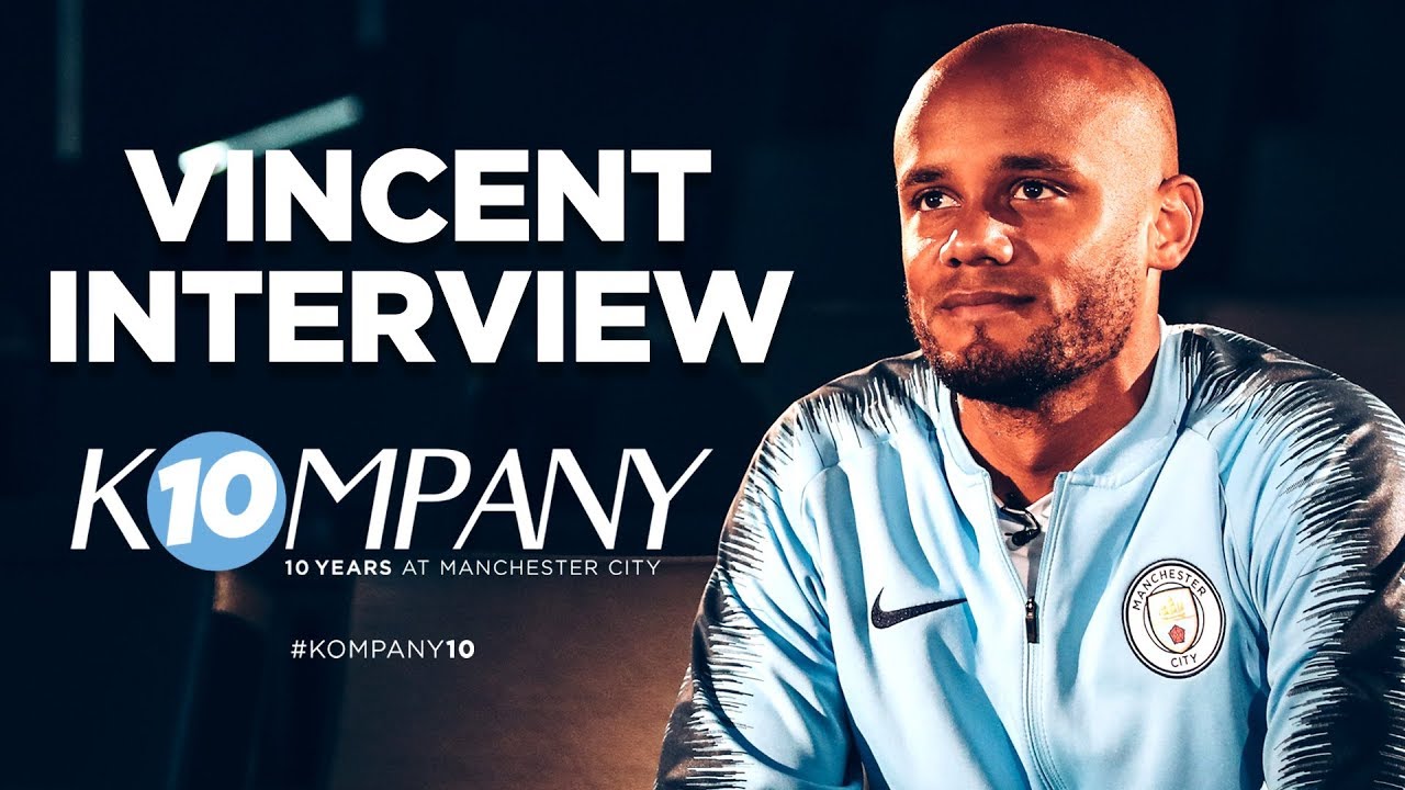 HERE'S TO YOU VINCENT KOMPANY | 10 YEARS AT CITY | INTERVIEW