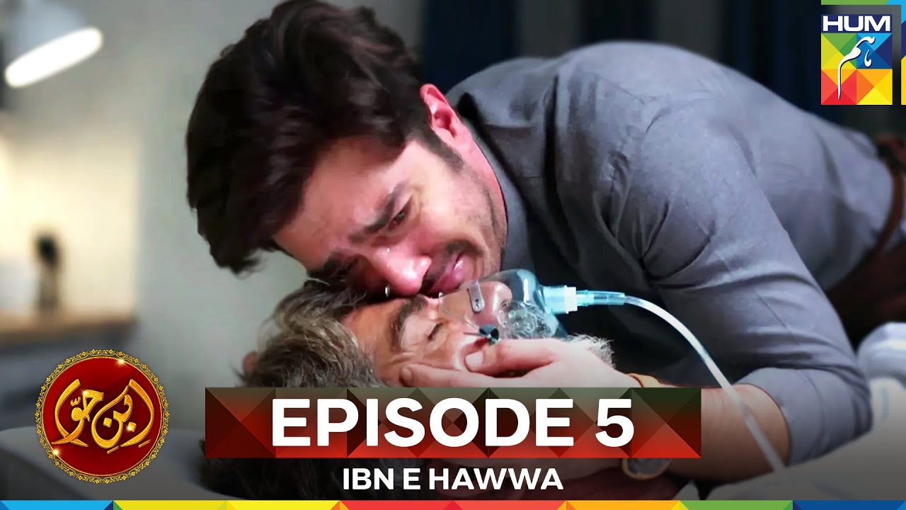 Ibn-e-Hawwa Episode 5
