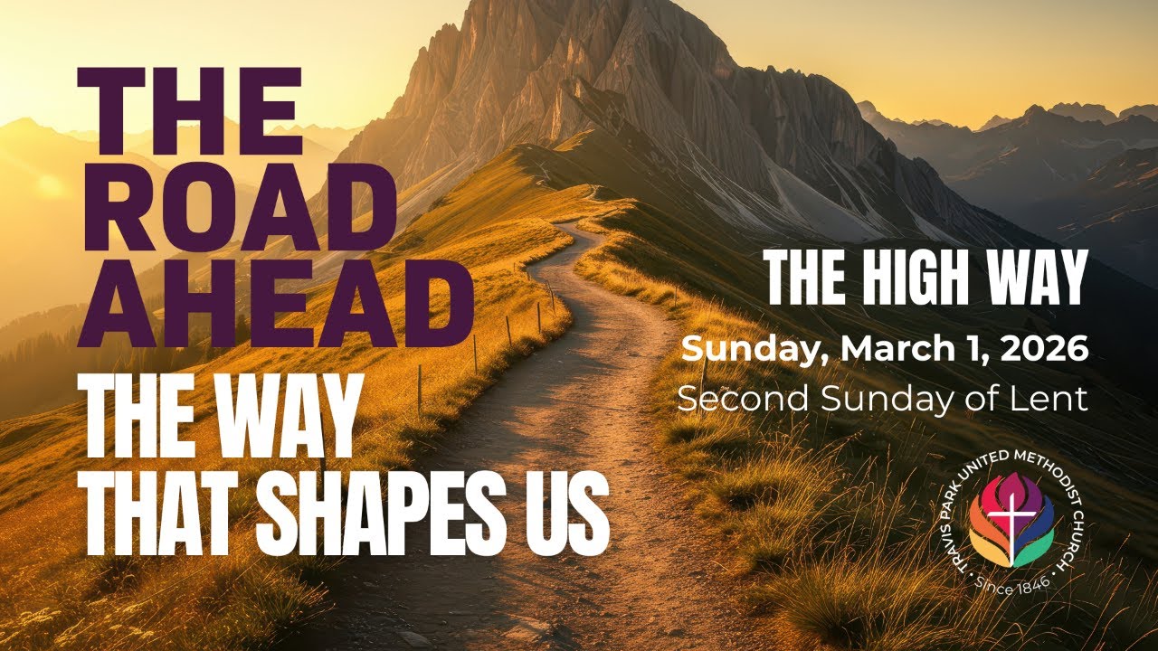 Travis Park Church Worship - Sunday, March 1, 2026