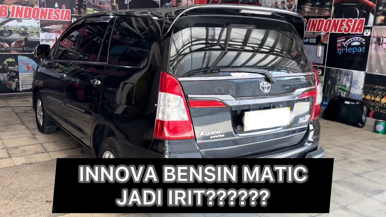 CARA INNOVA BENSIN MATIC JADI IRIT BBM | REMAP ECU STAGE 1BP 1CP By ASEP MCGYVER BANDUNG