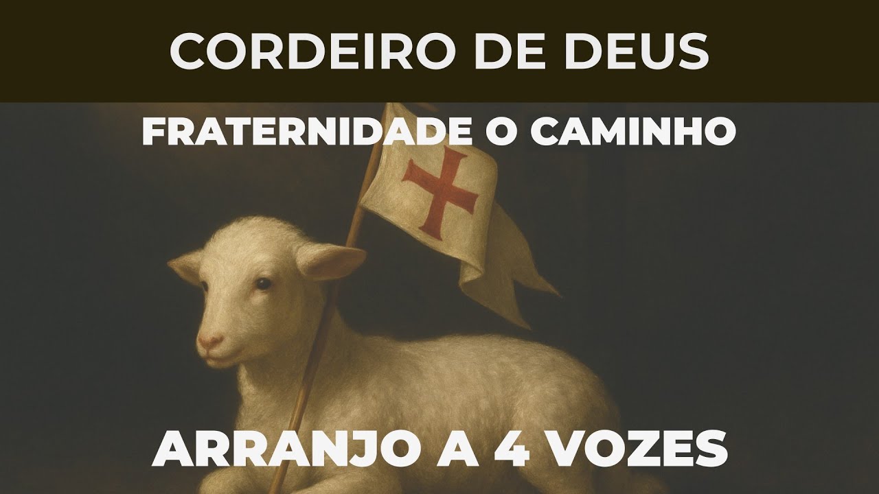 Cordeiro de Deus – Fraternidade O Caminho - Partitura Com Cifra