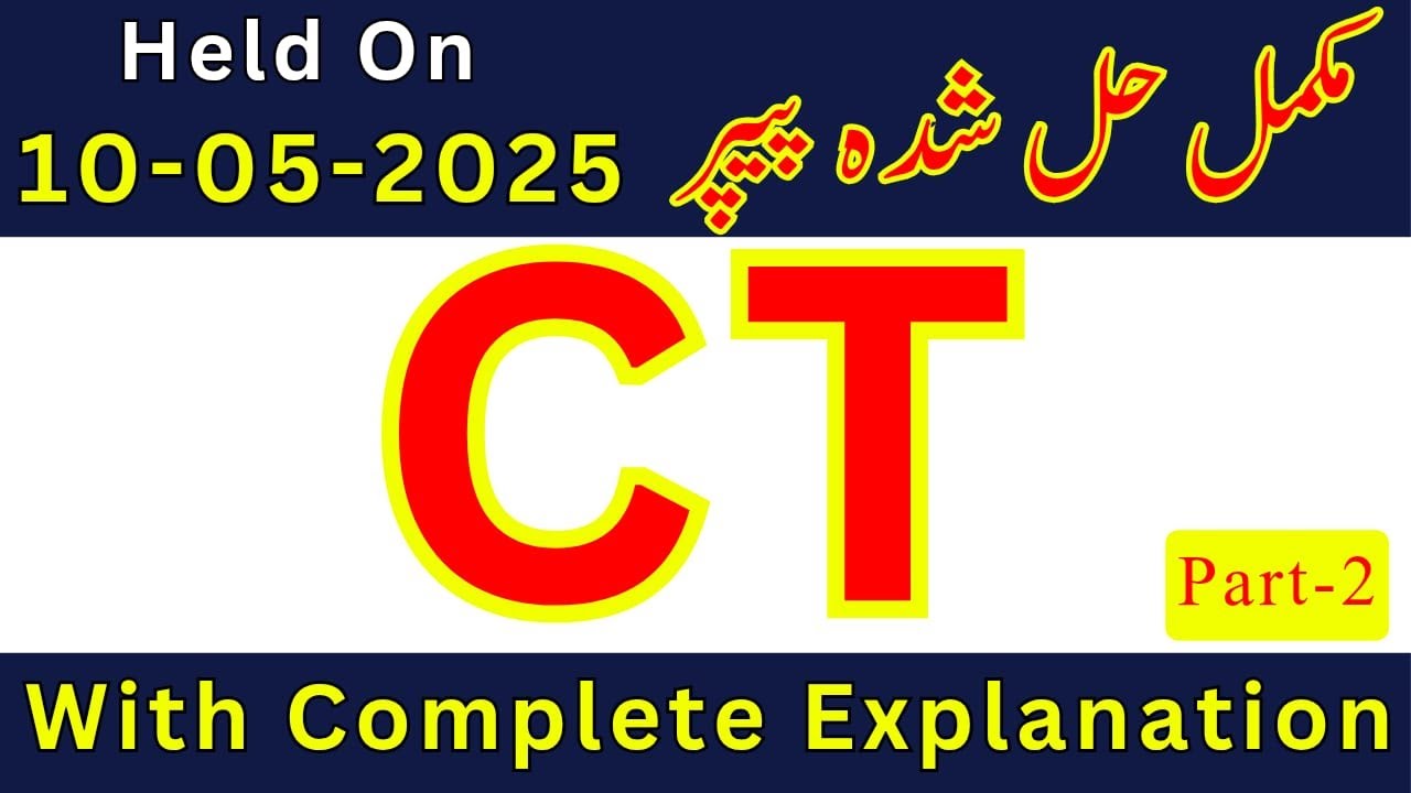 Today's CT Solved Paper 10-05-2025 | ETEA CT Full Paper with Answer Keys held on 10-05-2025 (P-2)