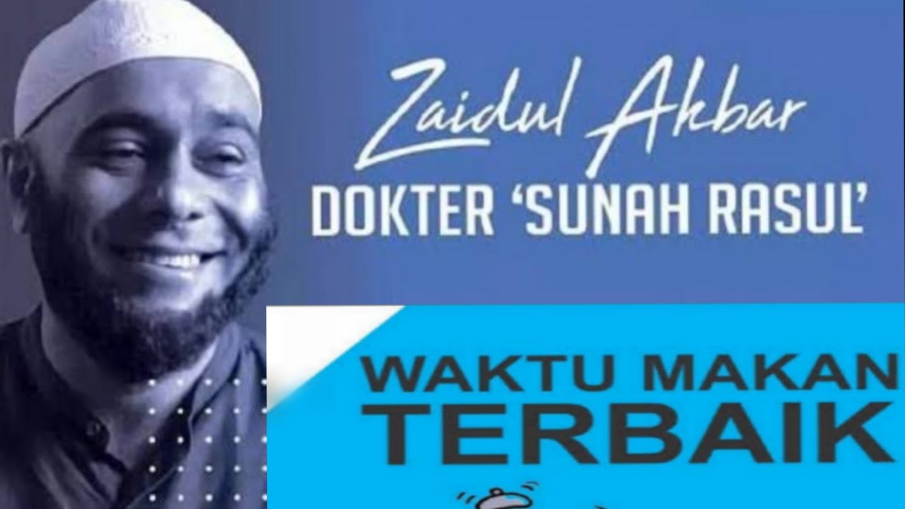 INI WAKTU MAKAN TERBAIK-JURUS SEHAT RASULULLAH||Dr zaidul akbar