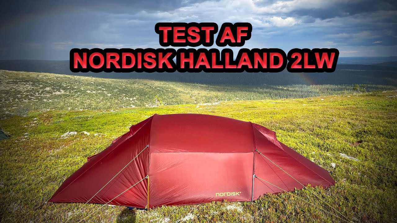 Test af Nordisk Halland 2LW telt