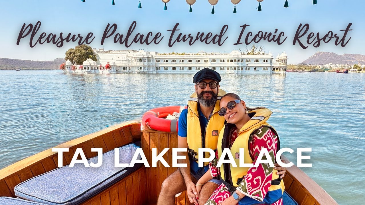 Самый знаковый отель Индии? Taj Lake Palace, Удайпур. Полный обзор