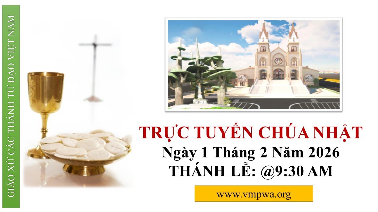 CHÚA NHẬT - Sunday 2/1/2026 @9:30 AM
