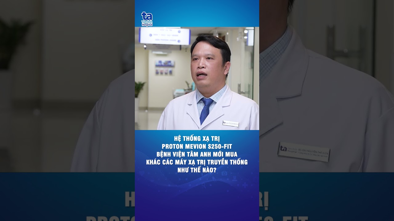 Hệ thống xạ trị hiện đại tại Bệnh viện Tâm Anh điều trị ung thư ngay tại trong nước #benhvientamanh