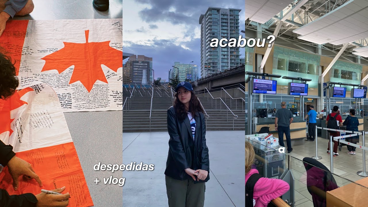 ÚLTIMOS DIAS NO CANADÁ + indo pro Brasil | vlog