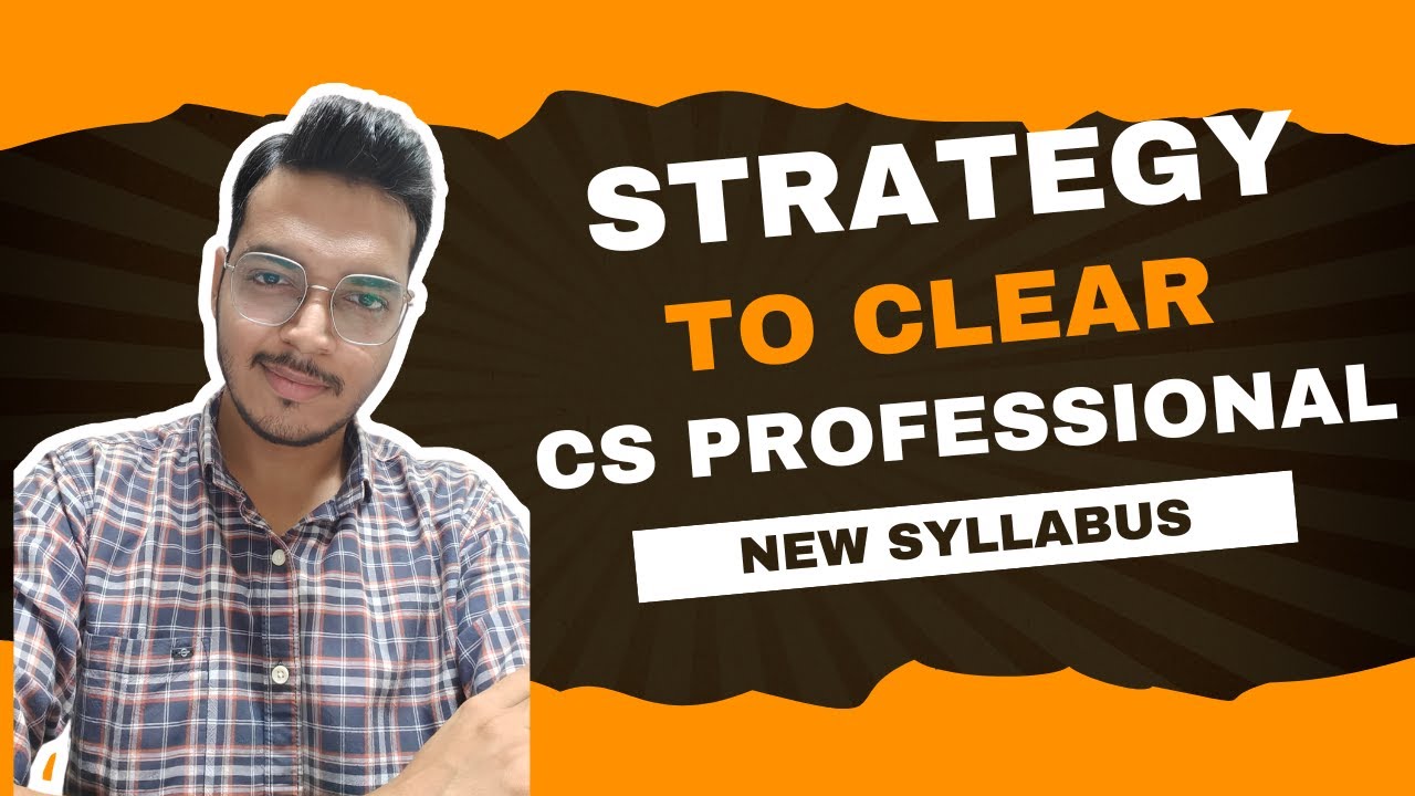 Strategy to clear CS professional Exams [New syllabus]