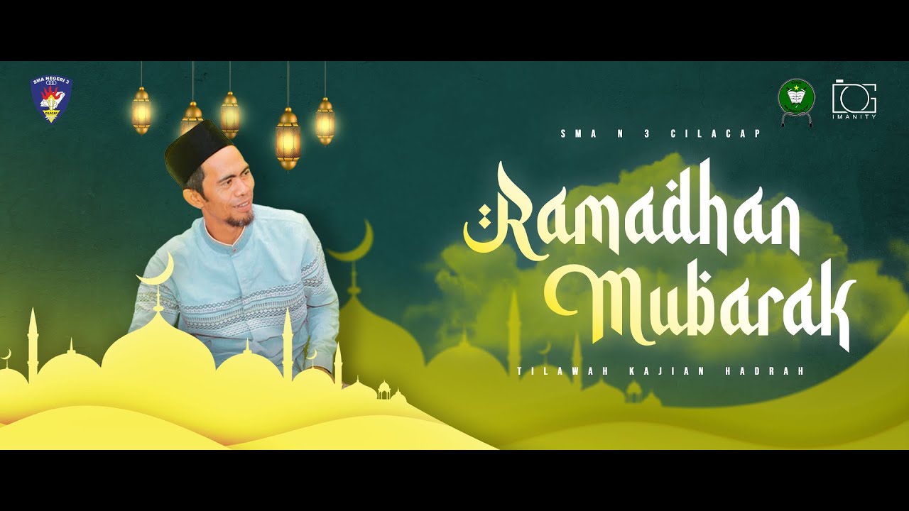 Kajian Remaja Millenial : Ramadhan Mubarak - Rohis SMAN 3 CILACAP