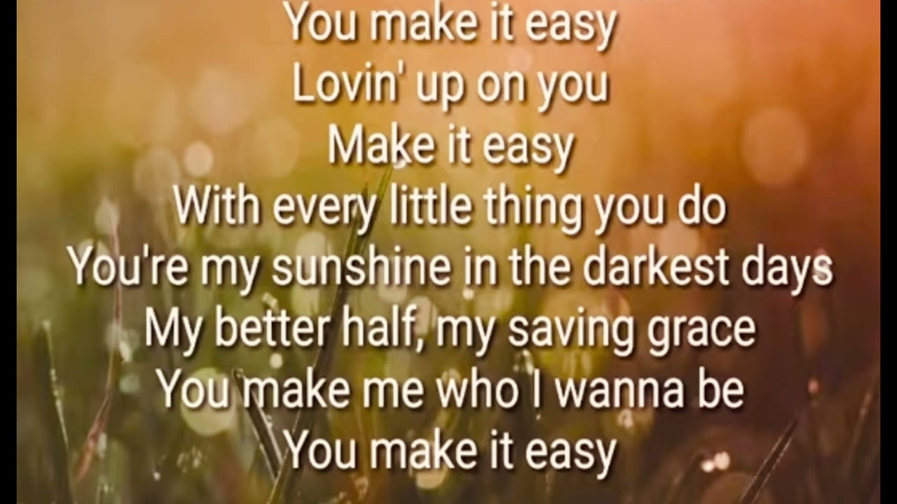 Jason Aldean- You make it easy (Lyrics)