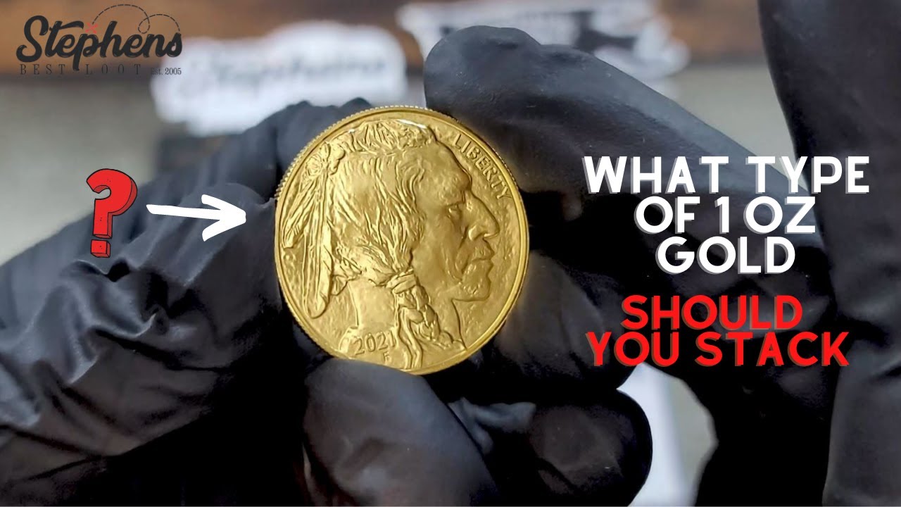 What Type of 1oz Gold Should You Stack?! Silver Gold Stacking and Investing Info
