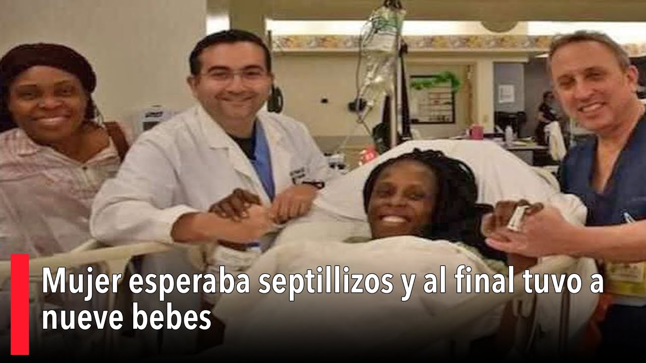 Mujer esperaba septillizos y al final tuvo a nueve bebés