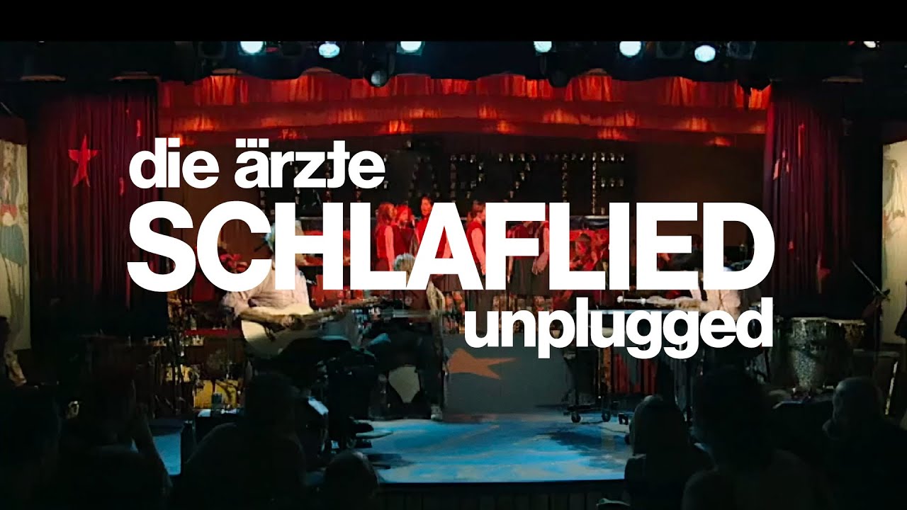 die &auml;rzte - Schlaflied (Unplugged - Refurbished 2025)