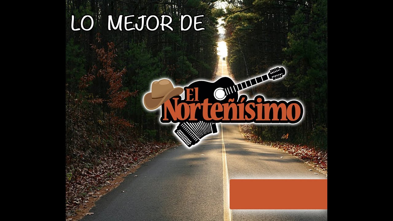 Norteñísimo - Lo Mejor de Norteñísimo Vol.1