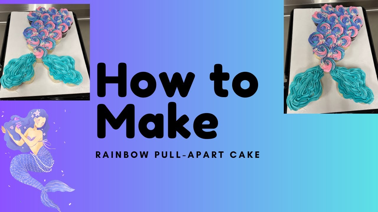 How to make mermaid pull-apart cake