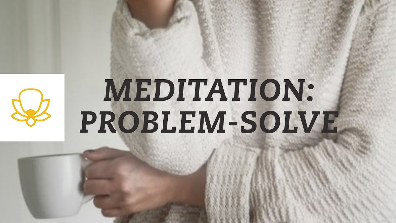 Love Yourself: Self-Compassionate Problem Solving Meditation [Metta Meditation]