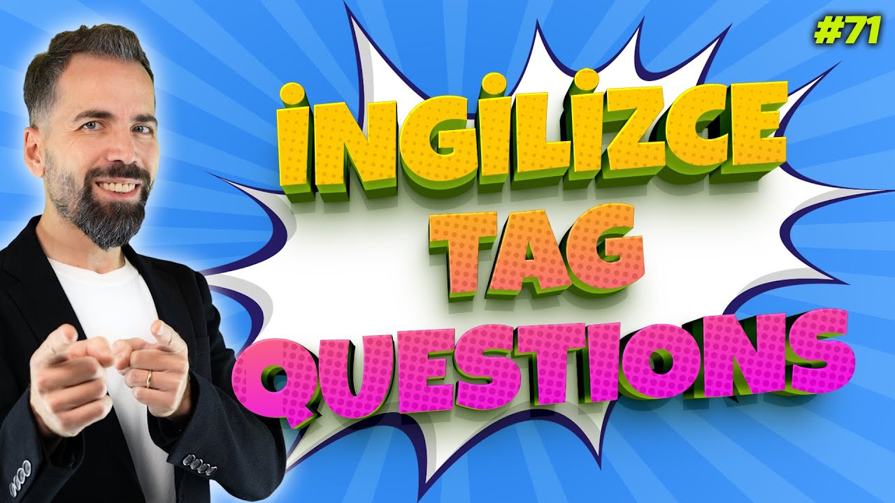 Question Tags Konu Anlatımı #71