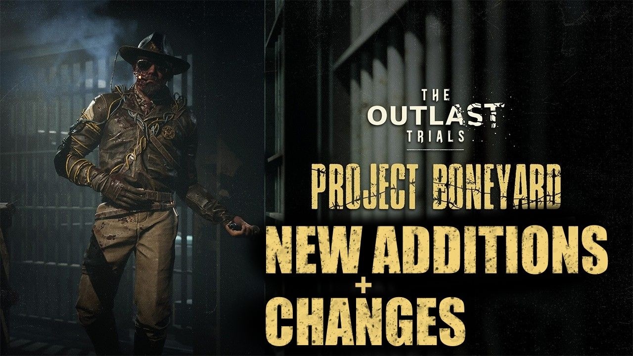 Project Boneyard &ndash; Nowości i zmiany | The Outlast Trials