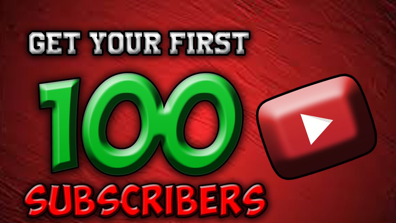 How To Get Your first 100 YouTube Subscribers in Less than a MONTH !