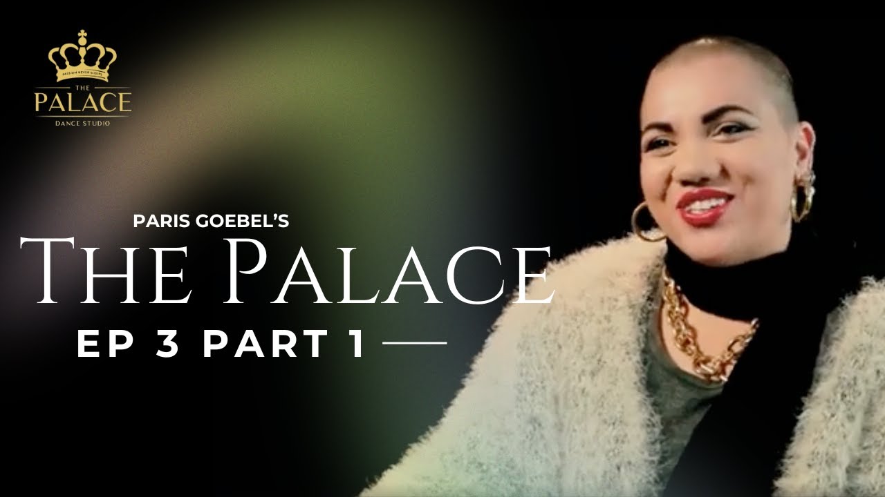 Parris Goebel's: The Palace - Episode 3 (Part 1)