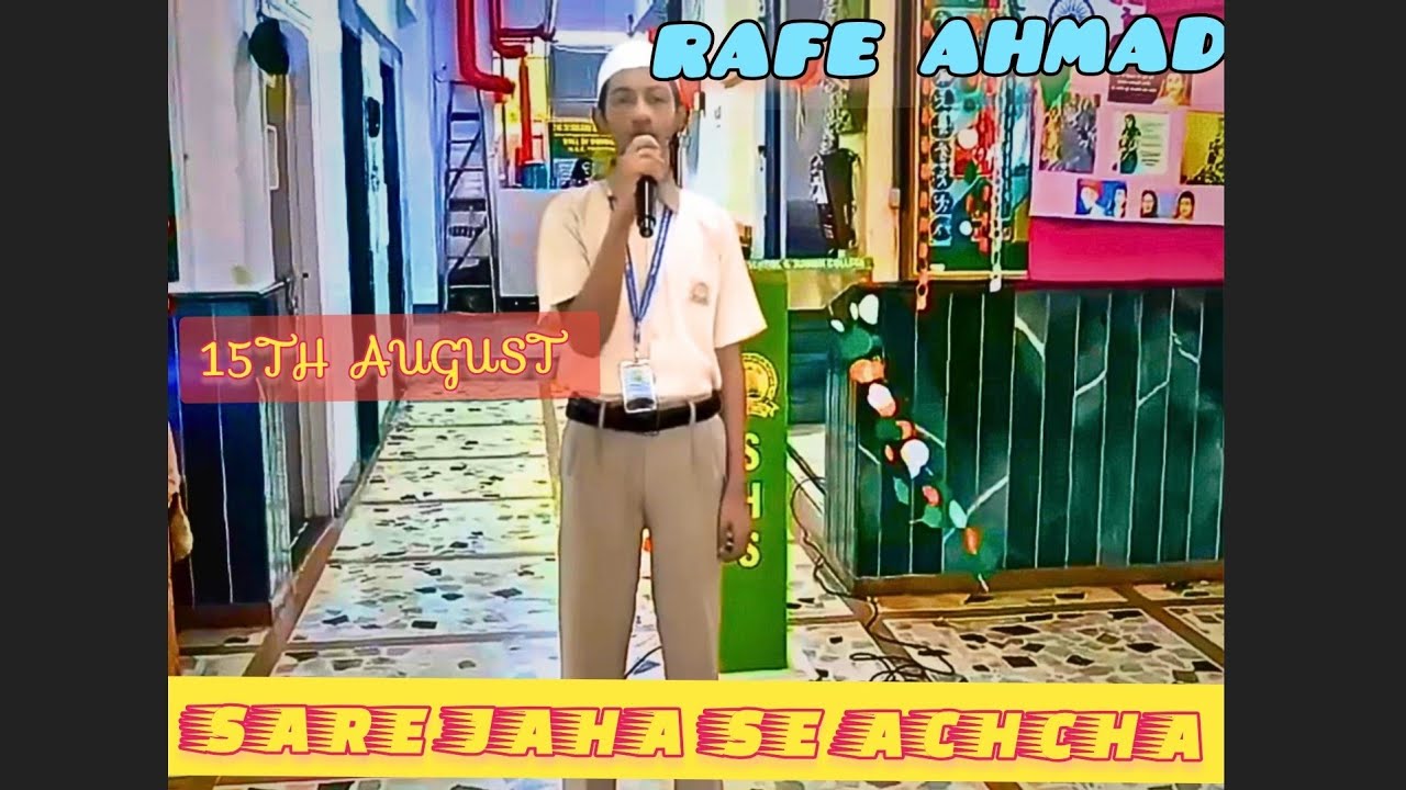 Sare jaha se Achcha by Rafe Ahmad💖🇮🇳💖
