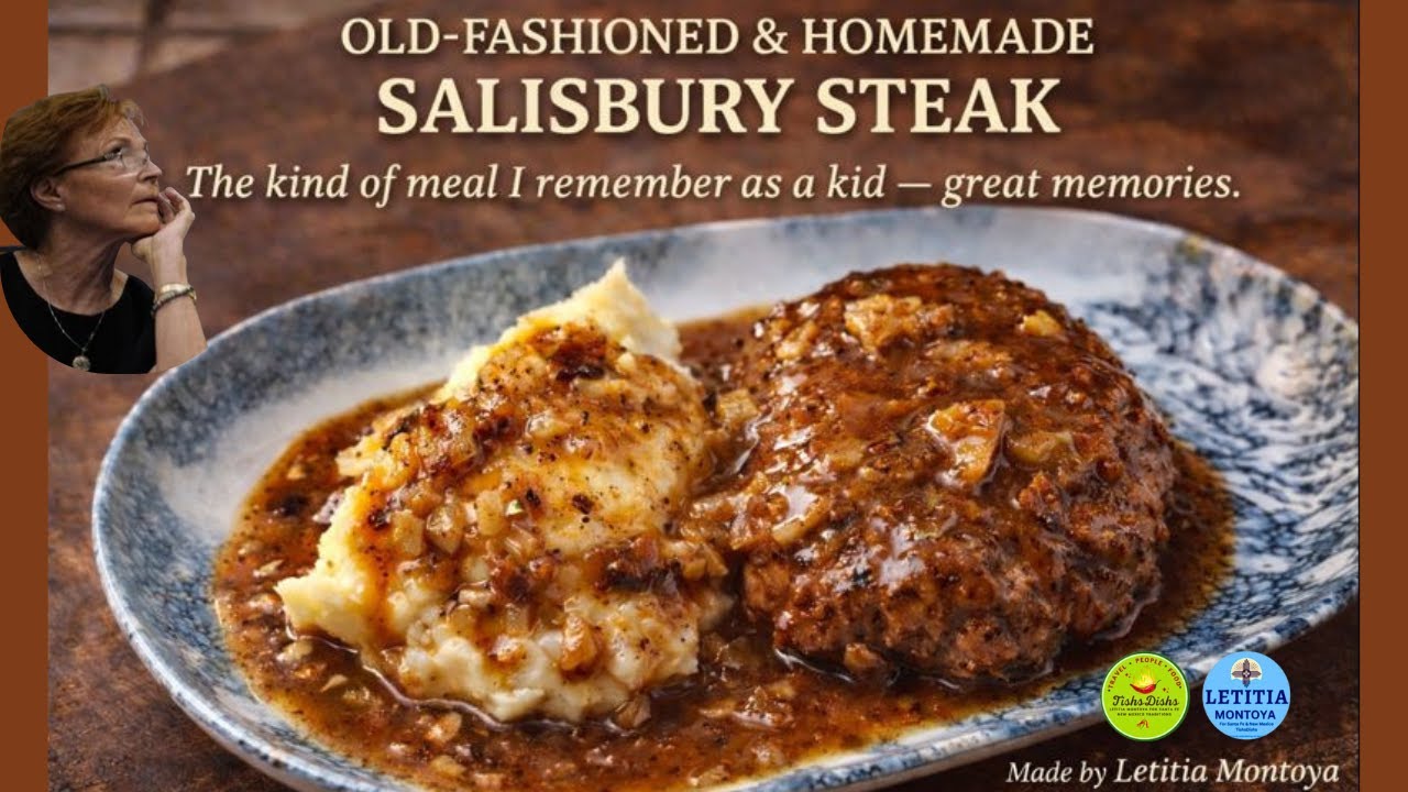 By Letitia Montoya | Old Fashioned & Homemade Salisbury Steak | The Kind of Meal I Remember as a Kid