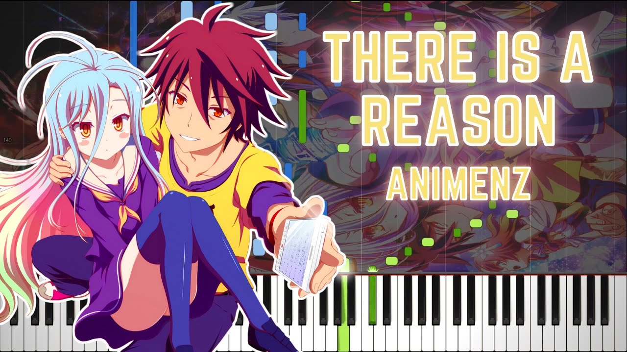 [Animenz] There is a Reason - No Game No Life: Zero - Piano Tutorial || Synthesia