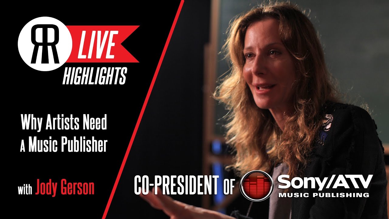 Why Artists need Music Publishers with Jody Gerson