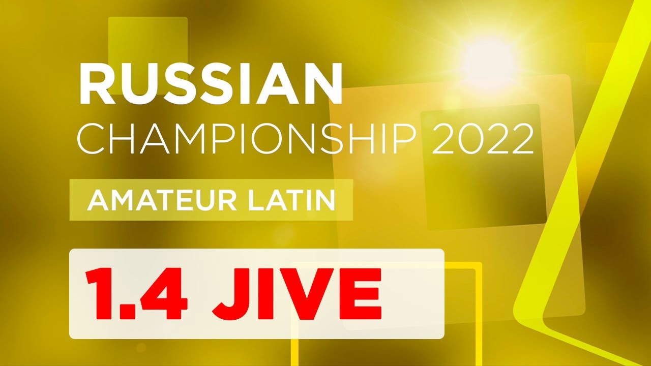 1.4 F | Jive | Amateur Latin | Russian Championship 2022