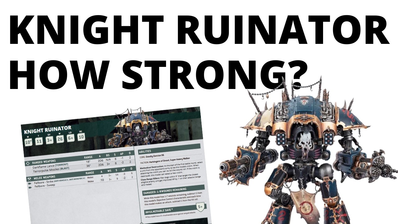 Knight Ruinator Datasheet Review - How Strong is It in Codex Chaos Knights?