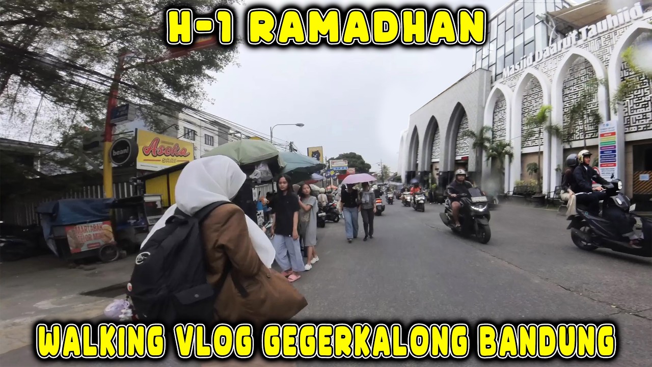 H -1 Ramadhan Gegerkalong Hilir Dan Gegerkalong Girang ‼️ Bandung Utara @zarambahtripchanel​