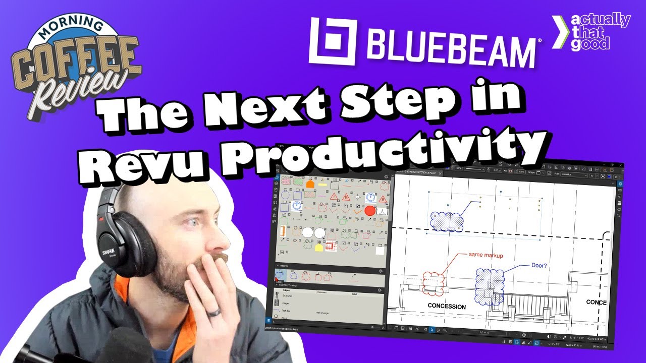 The Next Step in Bluebeam Revu Productivity | Morning Coffee Review